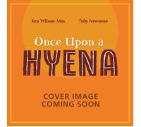 African Stories: Once Upon A Hyena