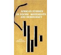 African Studies In Social Movements And Democracy