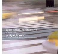 African Sunrise, Manhattan Rave - Evelyn Glennie, Perc.