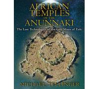 African Temples of the Anunnaki.