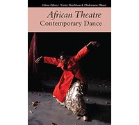 African Theatre 17: Contemporary Dance