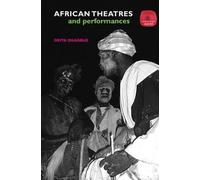 African Theatres And Performances