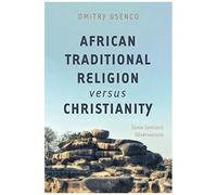 African Traditional Religion Versus Christianity