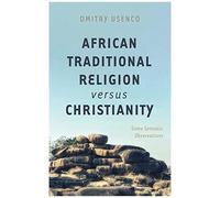 African Traditional Religion Versus Christianity