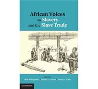 African Voices on Slavery and the Slave Trade Volume 1 The Sources - Cambridge University Press - Cambridge University Press - Livre en Anglais - Hardback Cambridge University PressCambridge Universit