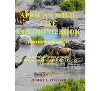 African Wildlife Coloring Book: For Teens and Adults