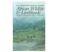African Wildlife & Livelihoods: The Promise and Performance of Community Conservation