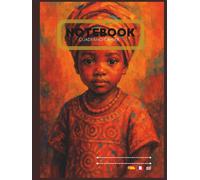 AFRICAN WISDOM NOTEBOOK / CUADERNO SABIDURÍA AFRICANA / CAHIER SAGESSE AFRICAINE: English/Español/Français