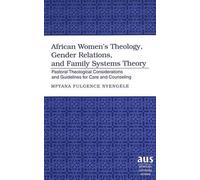 African Women's Theology, Gender Relations, And Family Systems Theory