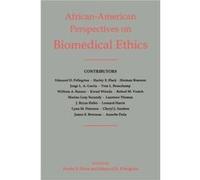 African-American Perspectives On Biomedical Ethics