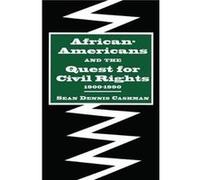 AfricanAmericans and the Quest for Civil Rights 19001990 by Sean Dennis Cashman Sean Dennis Cashman (Auteur)