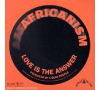 Africanism - Love is The Answer
