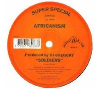 Africanism Pres DJ Gregory - Soldiers