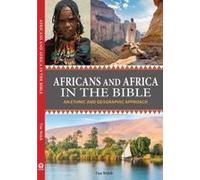Africans And Africa In The Bible (Expanded Version)