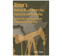 Africa's Booming Oil And Natural Gas Exploration And Production