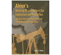 Africa's Booming Oil And Natural Gas Exploration And Production