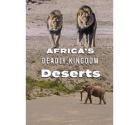 Africa's Deadly Kingdom: Deserts – Dreamscape – DVD