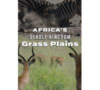 Africa's Deadly Kingdom: Grass Plains [DVD]