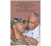 Africa's Democratic Despot And Its Transition