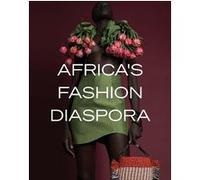 Africa's Fashion Diaspora Elizabeth Way (Auteur)