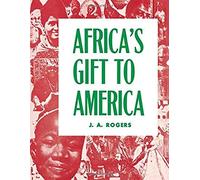 Africa's Gift To America