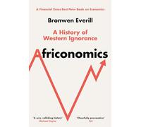 Africonomics: A History of Western Ignorance