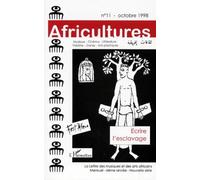 Africultures N°11 Octobre 1998 : Dossier Ecrire L'esclavage