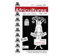 Africultures N°11 Octobre 1998 : Dossier Ecrire L'esclavage