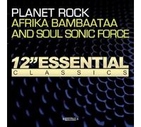 Afrika Bambaataa And The Soul Sonic Force - Planet Rock