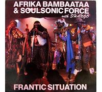 Afrika Bambaataa & Soulsonic Force With Shango - Frantic Situation - Tommy Boy - TB 849