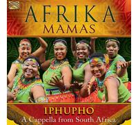 Afrika Mamas – Iphupho : A Cappella from South Africa – CD
