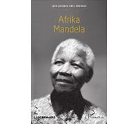 Afrika Mandela - Jean-Jacques Abel Greneau - L'harmattan - broché - Théâtre