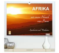 AFRIKA mit einem Hauch von Poesie (hochwertiger Premium Wandkalender 2026 DIN A2 quer), Kunstdruck in Hochglanz: Sprichwörter und Weisheiten