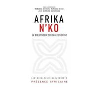 Afrika N'ko - La Bibliothèque Coloniale En Débat