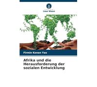 Afrika und die Herausforderung der sozialen Entwicklung