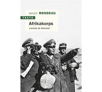 Afrikakorps L'armée de rommel - Benoît Rondeau - Tallandier - Poche - Récit