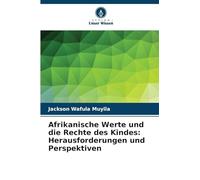 Afrikanische Werte und die Rechte des Kindes: Herausforderungen und Perspektiven