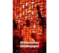 Afrikanisches Schattenspiel Müller-Teut, Olaf (Auteur)