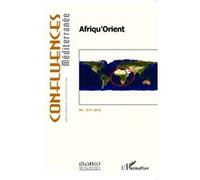 Afriq'Orient Sebastien Abis (Auteur), Karine Bennafla (Auteur)