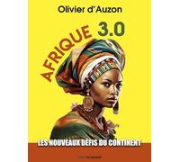 AFRIQUE 3.0 : les nouveaux défis du continent