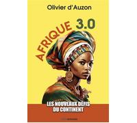 AFRIQUE 3.0 : les nouveaux défis du continent
