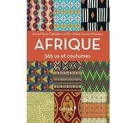 Afrique: 365 us et coutumes
