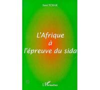 Afrique a l'epreuve du sida - Sami Tchak - L'harmattan - broché - Livre