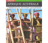 Afrique australe. L'Afrique du Sud, ses voisins, leur mutation
