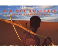 Afrique australe : L'avenir d'un monde sauvage