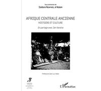 Afrique centrale ancienne. Histoire et culture: En partage avec Jan Vansina