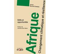 Afrique, Changement climatique et résilience Défis et opportunité - Johari Gautier Carmona - Utopia - broché - Etude