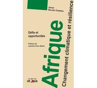 Afrique, Changement climatique et résilience Défis et opportunité - Johari Gautier Carmona - Utopia - broché - Etude
