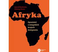 Afrique. Des histoires sur tous les pays du continent