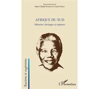 Afrique du Sud Mémoire, héritages et ruptures - Marie-Claude Barbier - L'harmattan - broché - Essai
